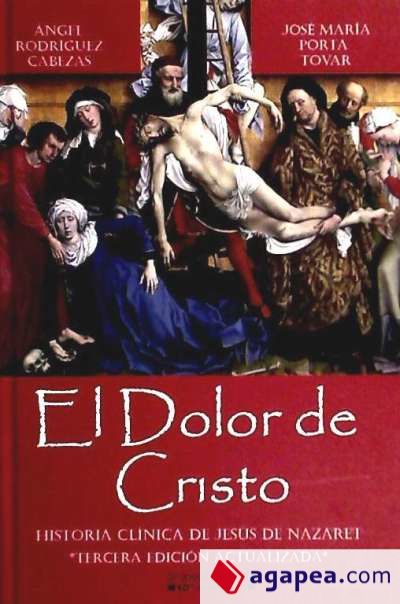 EL DOLOR DE CRISTO: HISTORIA CLINICA DE JESÚS DE NAZARET