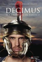 Portada de DÉCIMUS (El Centurión de Tarraco) (Ebook)