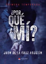 Portada de &iquest;POR QU&Eacute; A M&Iacute;? Primera temporada