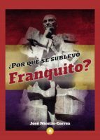 Portada de &iquest;Por qu&eacute; se sublev&oacute; Franquito? (Ebook)