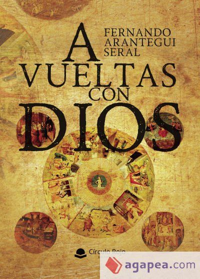 A vueltas con Dios