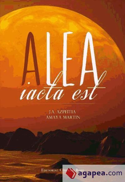 Alea iacta est Alea iacta est