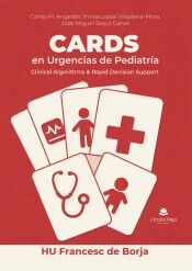 Portada de CARDS en Urgencias de Pediatr&iacute;a: Clinical Algorithms & Rapid Decision Support ? HU Francesc de Borja