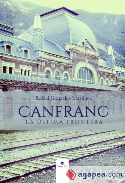 Canfranc, la última frontera