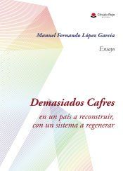 Portada de DEMASIADOS CAFRES, en un pa&iacute;s a reconstruir, con un sistema a regenerar