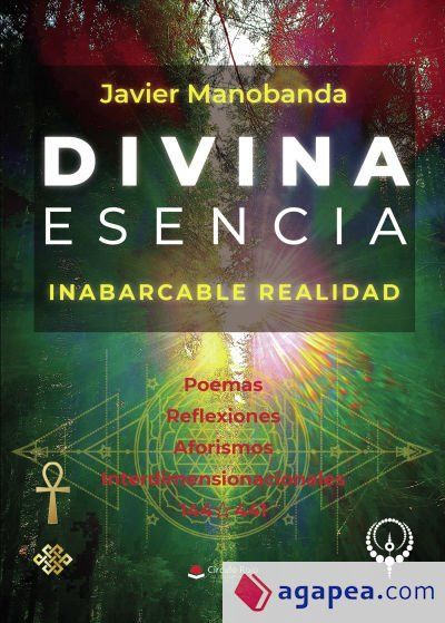 DIVINA ESENCIA - INABARCABLE REALIDAD