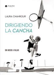 Portada de Dirigiendo la cancha