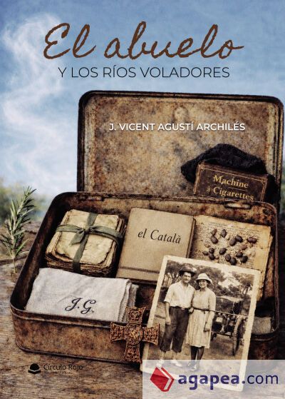 EL ABUELO Y LOS RÍOS VOLADORES EL ABUELO Y LOS RÍOS VOLADORES