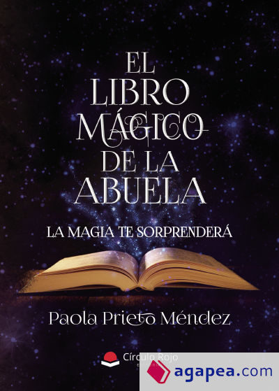 El libro mágico de la Abuela. La magia te sorprenderá