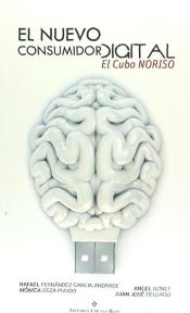 Portada de El nuevo consumidor digital : el cubo Noriso