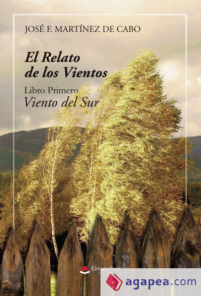 El relato de los vientos. Libro Primero. Viento del Sur