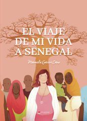 Portada de El viaje de mi vida a Senegal