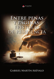 Portada de Entre Penas y Páginas: Epístolas de Resiliencia