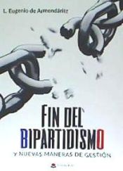 Portada de Fin del bipartidismo y nuevas maneras de gestión