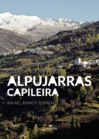 Portada de Guía de Viajes a las Alpujarras. Capileira (Ebook)