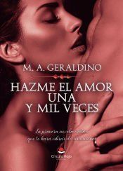 Portada de Hazme el amor una y mil veces