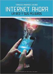 Portada de Internet ahora La red y sus peligros