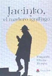 Portada de JACINTO EL MADERO IGNIFUGO