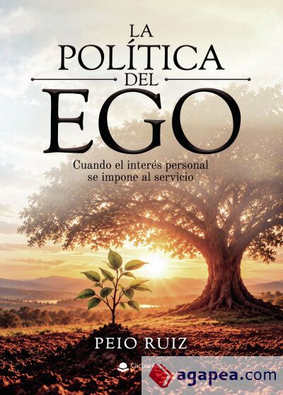 LA POL&Iacute;TICA DEL EGO