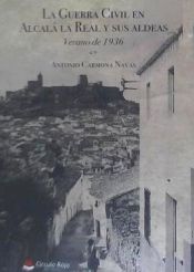 Portada de La Guerra Civil en Alcalá la Real y sus aldeas. Verano de 1936