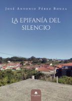 Portada de La epifanía del silencio (Ebook)