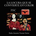 Portada de La locura que se convierte en color (Ebook)