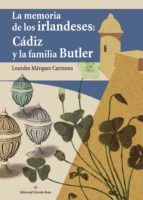 Portada de La memoria de los irlandeses: Cádiz y la familia Butler (Ebook)