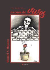 Portada de La muerteÂ?es cosa de vivos