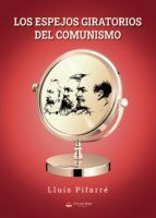 Portada de Los espejos giratorios del comunismo (Ebook)