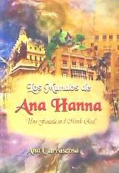 Portada de Los mundos de Ana Hanna III. Un viaje al mundo de Ana Hanna