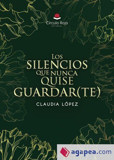 Los silencios que nunca quise guardar(te)