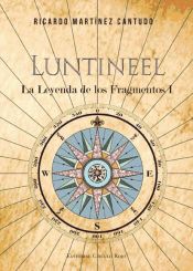 Portada de Luntineel : la leyenda de los fragmentos I