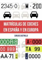 Portada de Matrículas de coches en España y en Europa (Ebook)