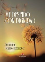 Portada de Me despido con dignidad