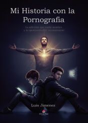 Portada de Mi historia con la pornografía