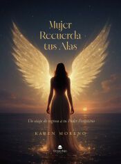 Portada de Mujer Recuerda Tus Alas