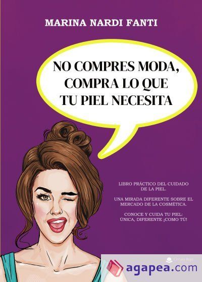 NO COMPRES MODA, COMPRA LO QUE TU PIEL NECESITA