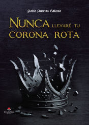 Portada de Nunca llevaré tu corona rota