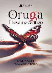 Portada de Oruga. Llévame contigo