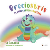 Portada de Preciosuris, el dinosaurio Arcoíris