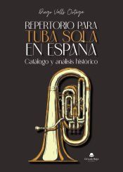 Portada de Repertorio para tuba sola en España: Catálogo y análisis histórico