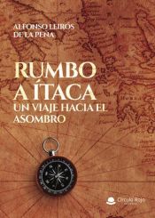 Portada de Rumbo a &Iacute;taca: Un viaje hacia el asombro