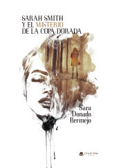 Portada de SARAH SMITH Y EL MISTERIO DE LA COPA DORADA