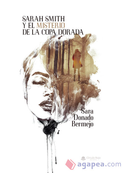 SARAH SMITH Y EL MISTERIO DE LA COPA DORADA