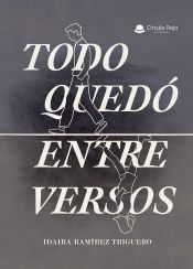 Portada de Todo quedó entre versos