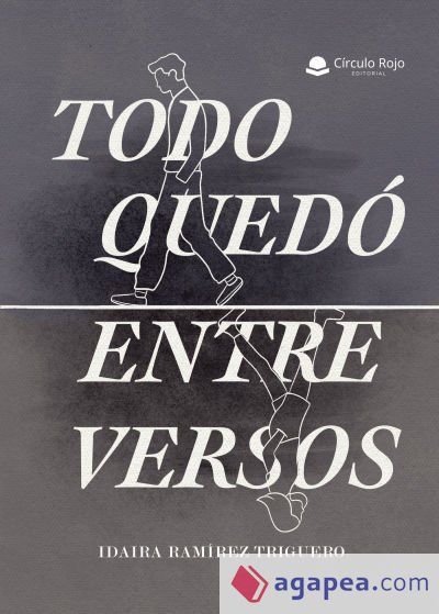 Todo quedó entre versos Todo quedó entre versos