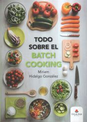 Portada de Todo sobre el batch cooking