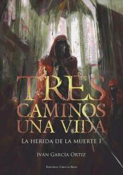 Portada de Tres caminos, una vida