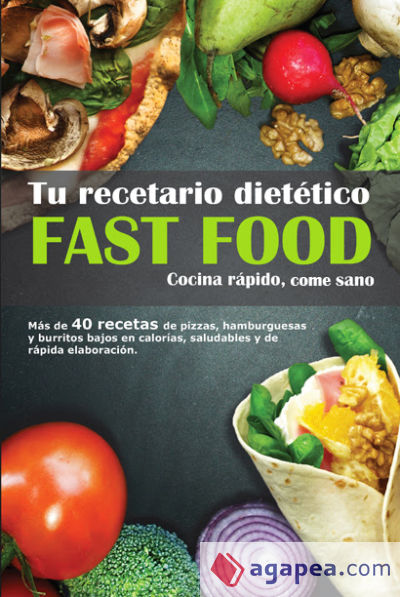 Tu recetario dietético Fast Food