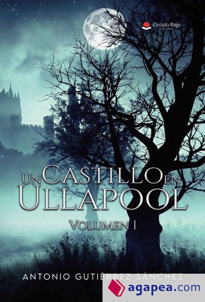 Un Castillo en Ullapool. Volumen I